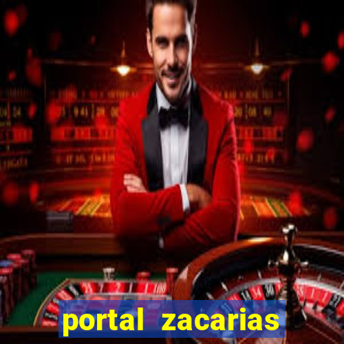 portal zacarias mais de 18